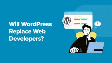هل سيحل WordPress محل مطوري الويب؟  (رؤى الخبراء)